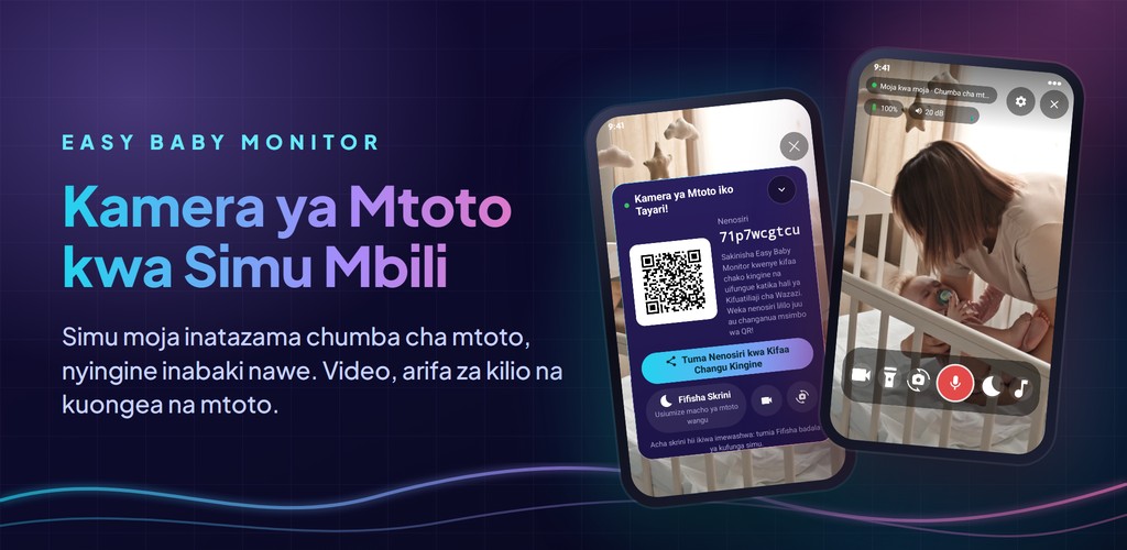 Easy Baby Monitor: kamera ya mtoto kwa simu mbili